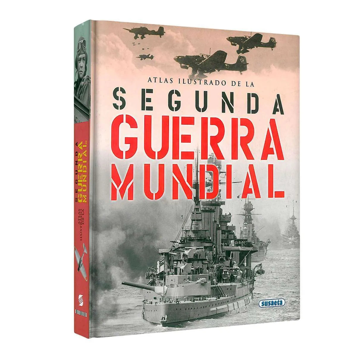 ATLAS ILUSTRADO DE LA SEGUNDA GUERRA MUNDIAL